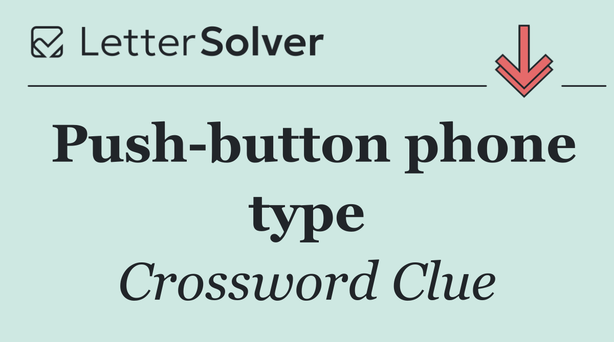 Push button phone type