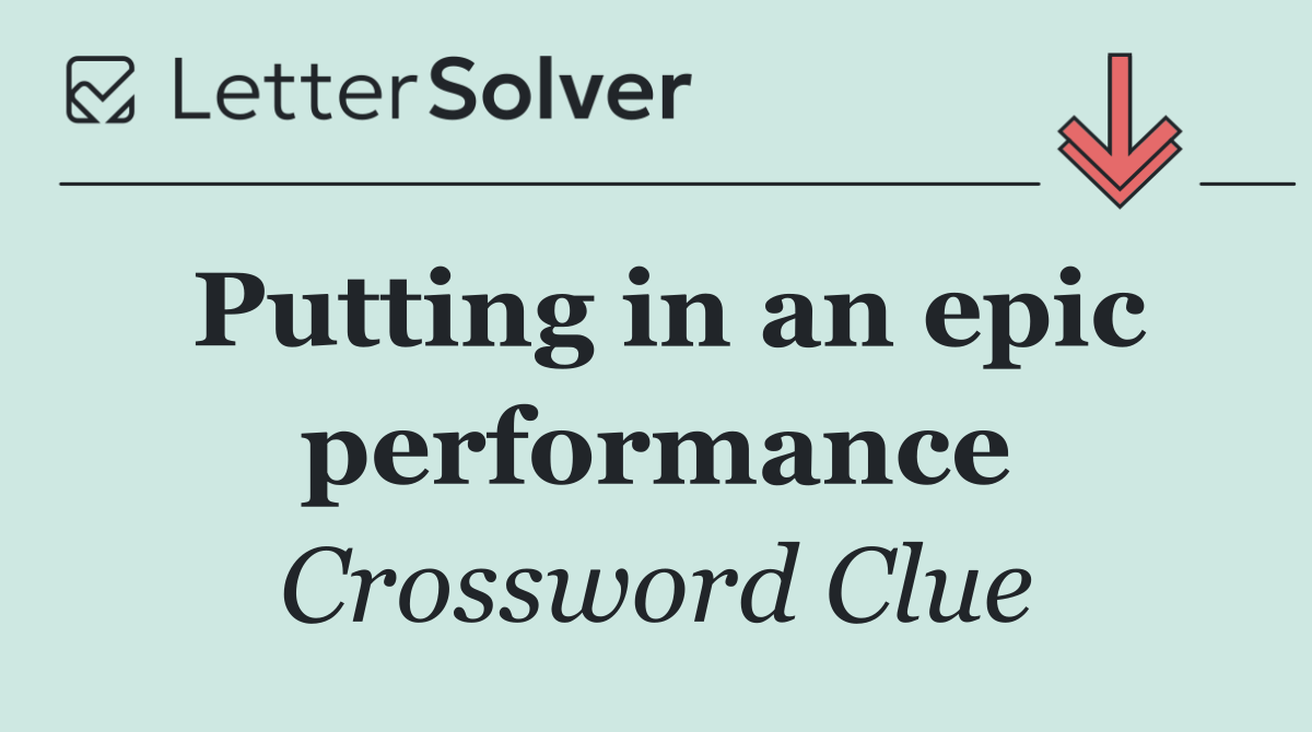 Putting in an epic performance