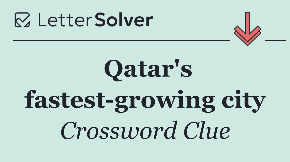 Qatar's fastest growing city