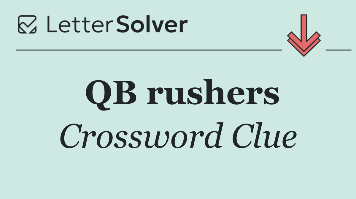 QB rushers