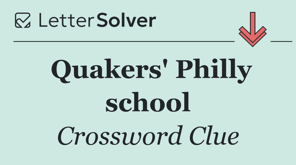 Quakers' Philly school
