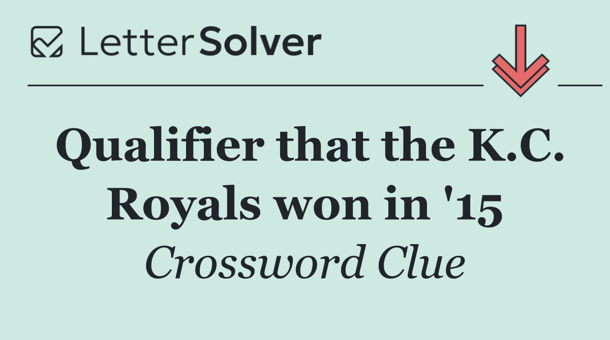 Qualifier that the K.C. Royals won in '15