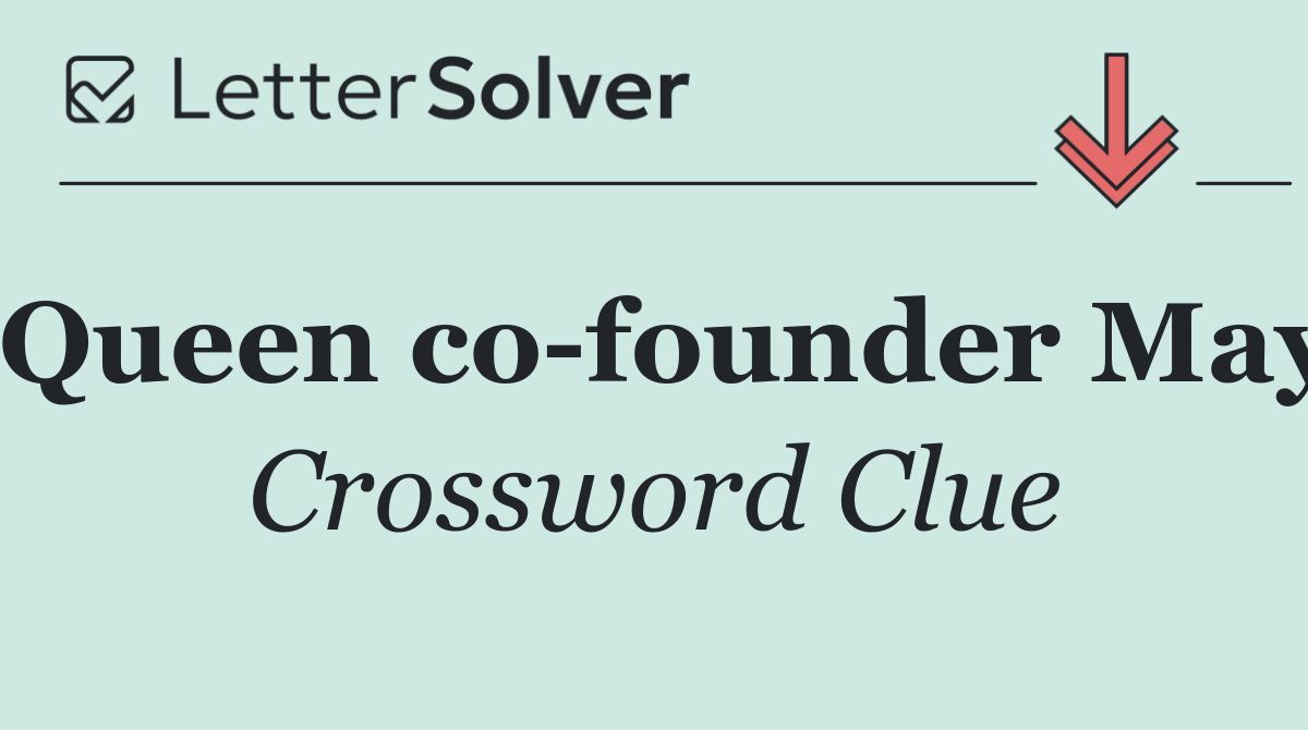 Queen co founder May