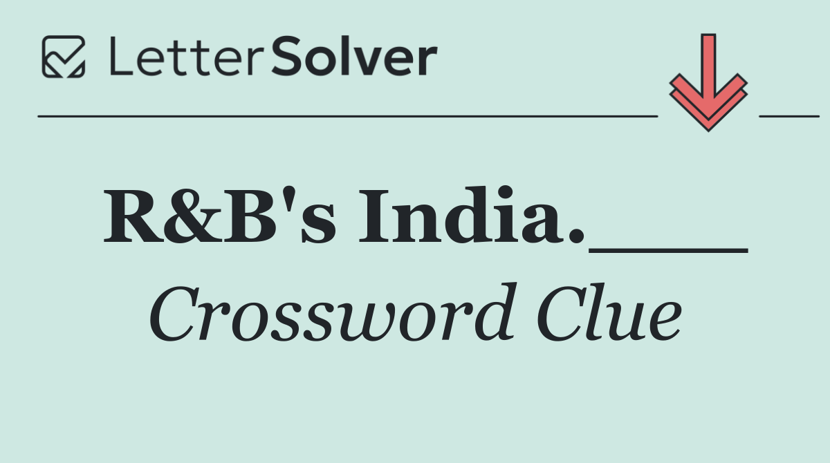 R&B's India.___