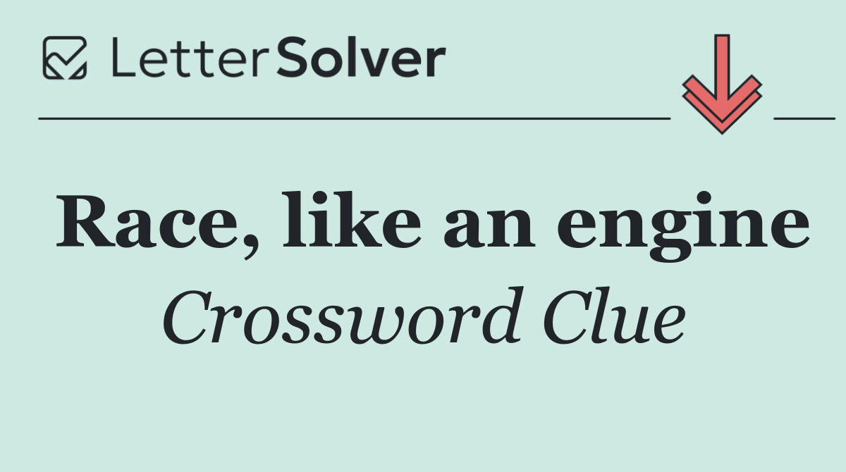 Race, like an engine