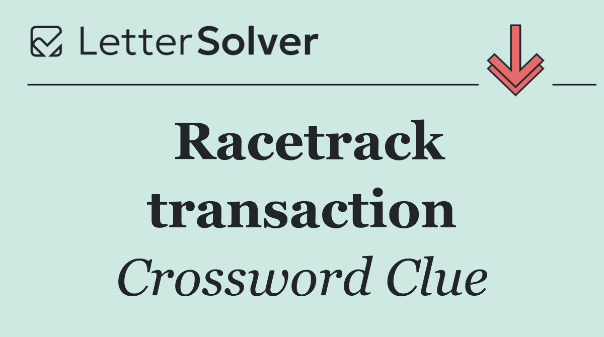 Racetrack transaction