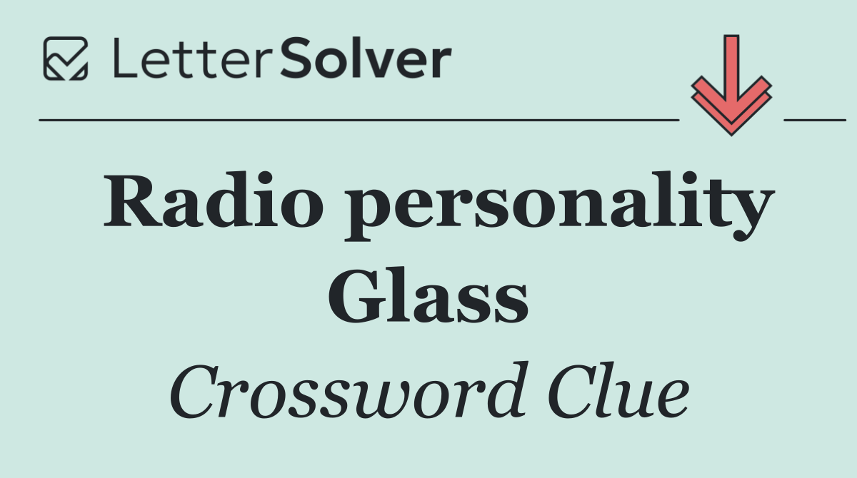 Radio personality Glass