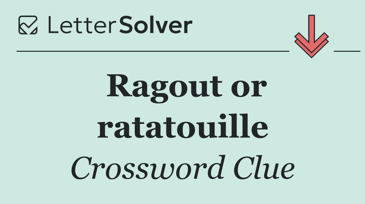 Ragout or ratatouille