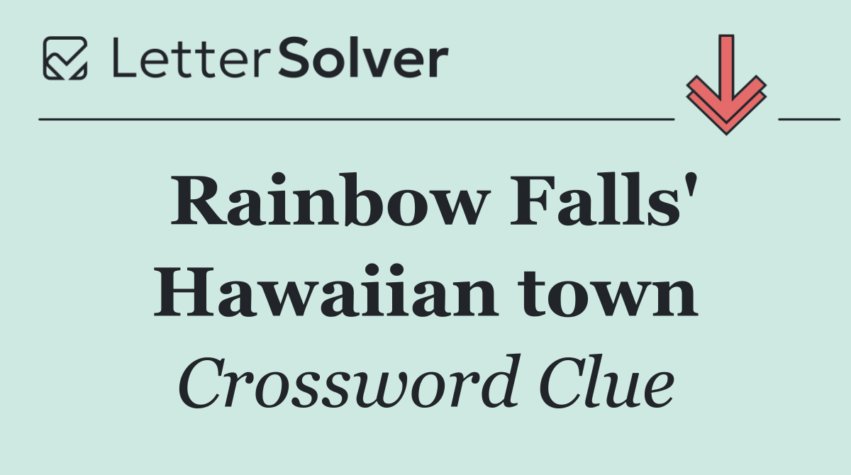 Rainbow Falls' Hawaiian town