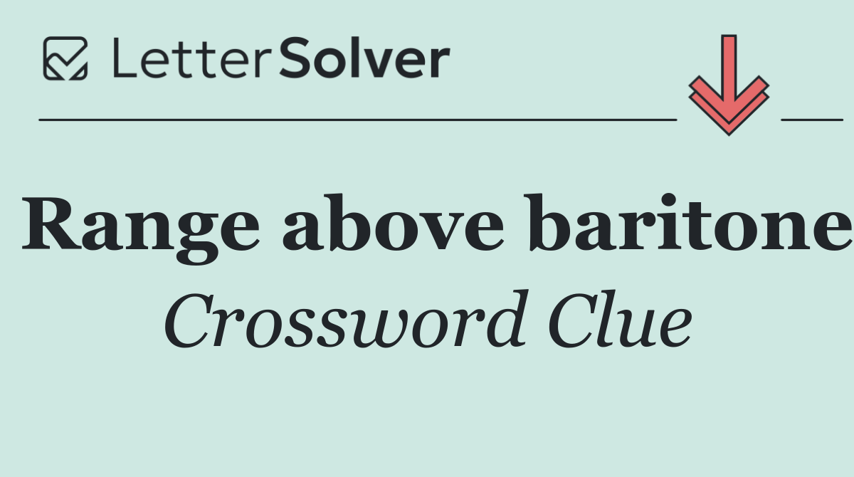 Range above baritone