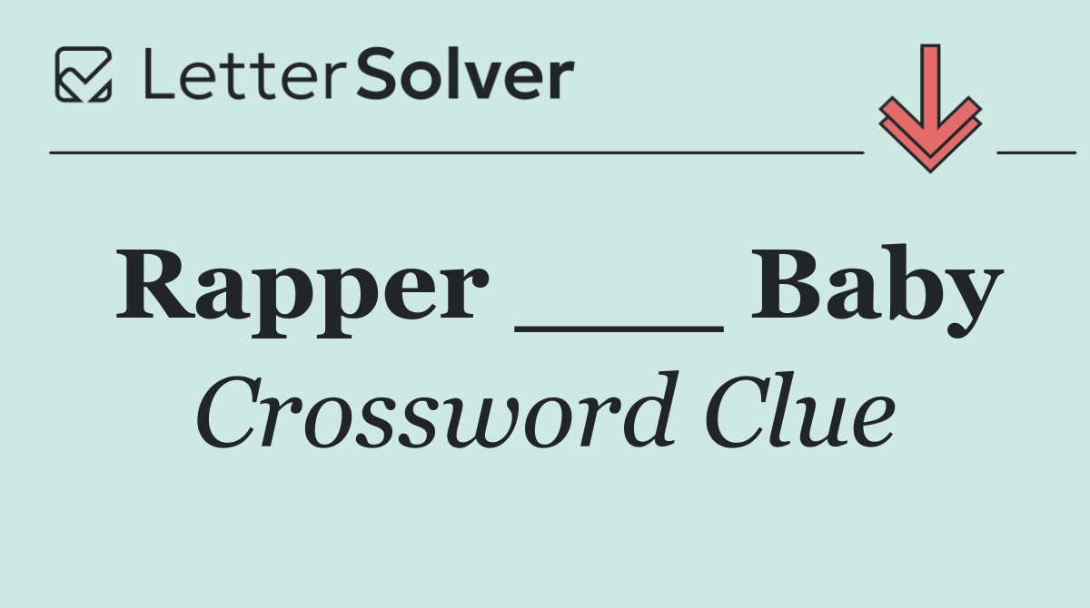 Rapper ___ Baby