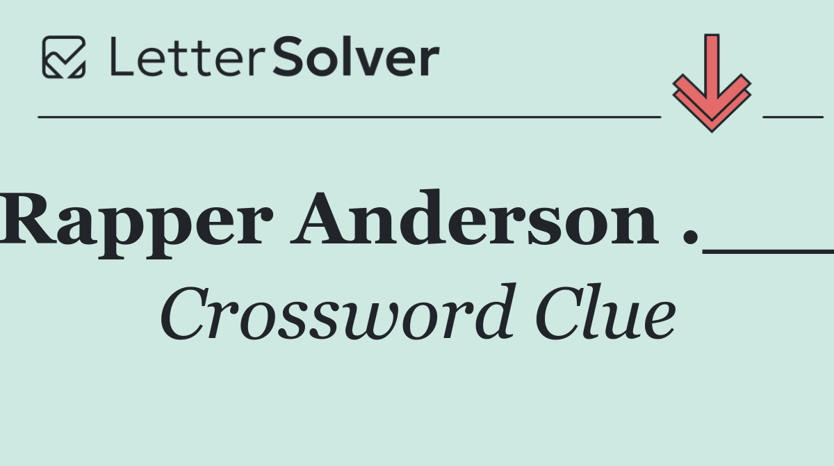 Rapper Anderson .___
