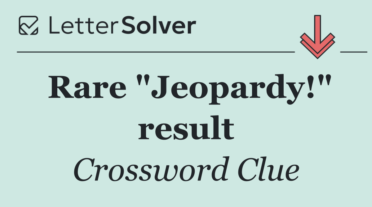Rare "Jeopardy!" result