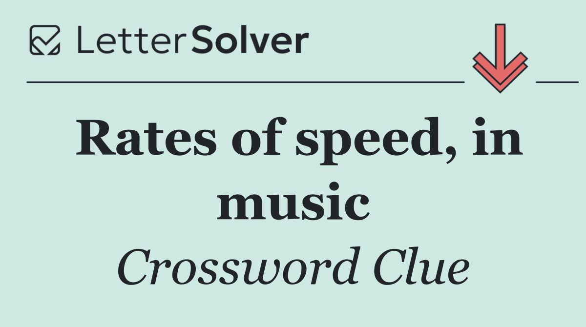 Rates of speed, in music