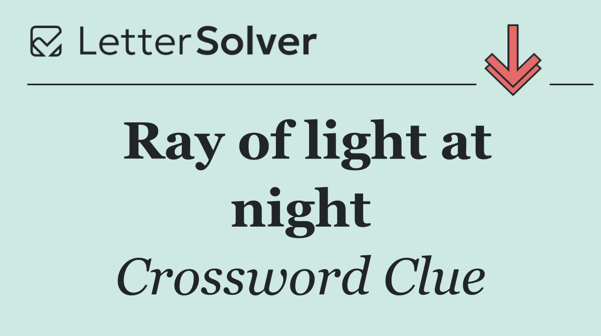 Ray of light at night