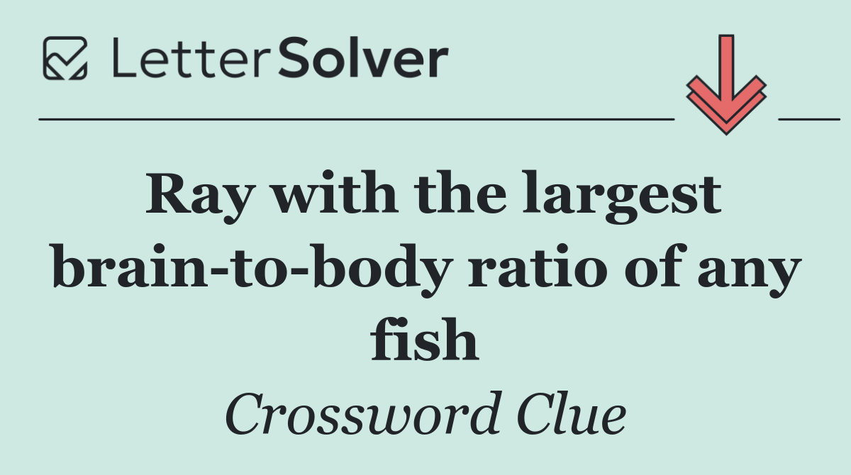 Ray with the largest brain to body ratio of any fish