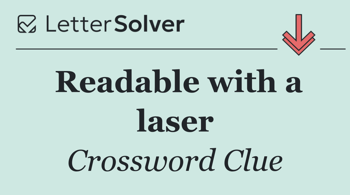 Readable with a laser