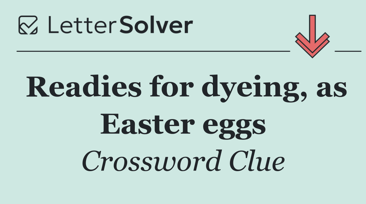 Readies for dyeing, as Easter eggs