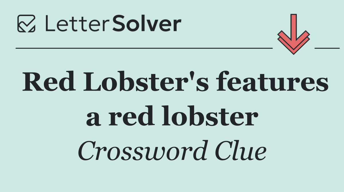 Red Lobster's features a red lobster