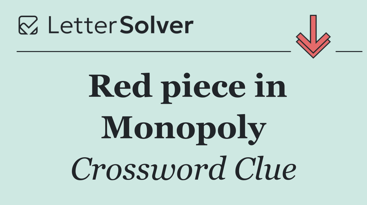 Red piece in Monopoly