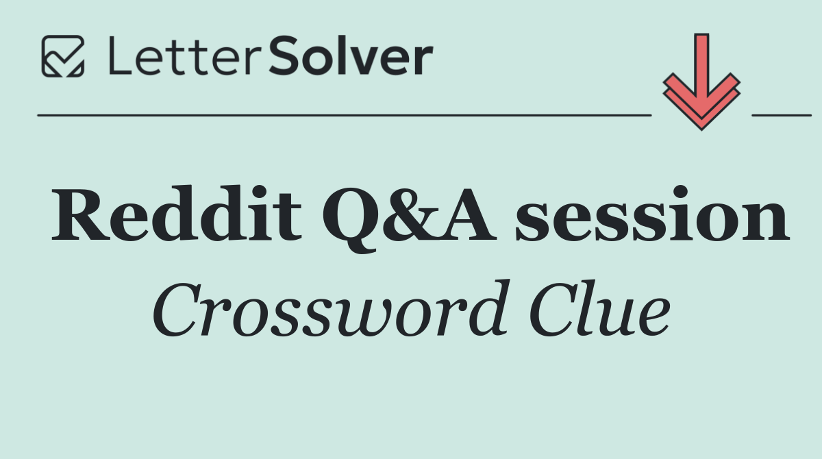 Reddit Q&A session
