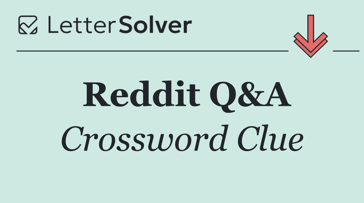 Reddit Q&A