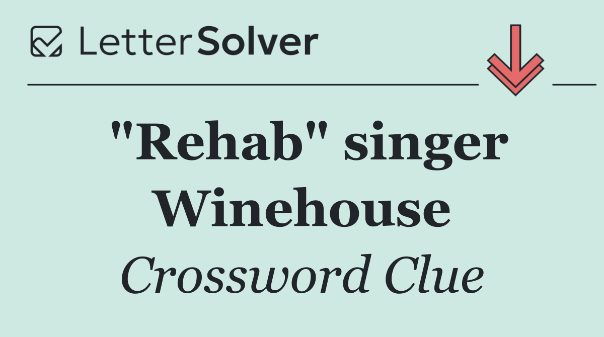 "Rehab" singer Winehouse