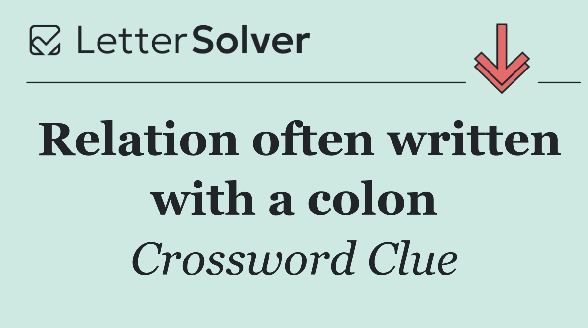 Relation often written with a colon