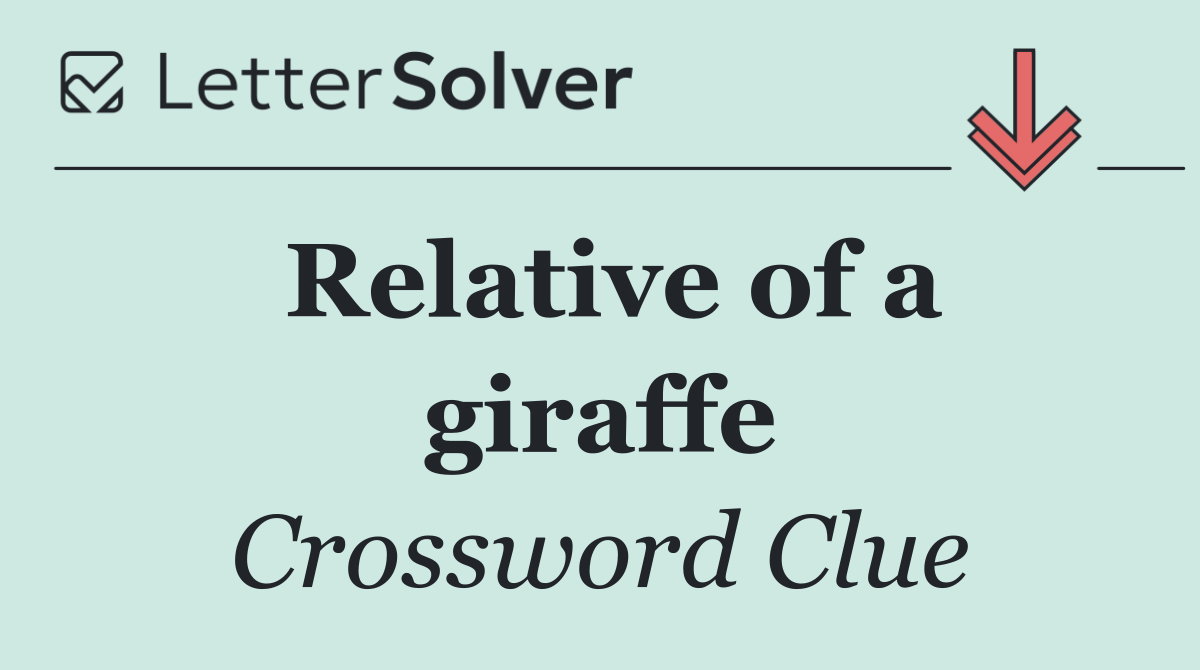 Relative of a giraffe