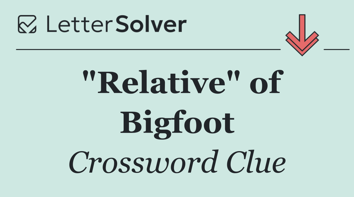 "Relative" of Bigfoot