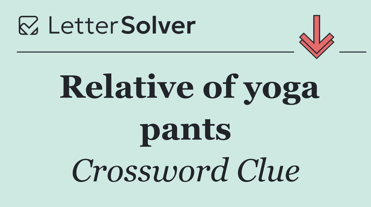 Relative of yoga pants