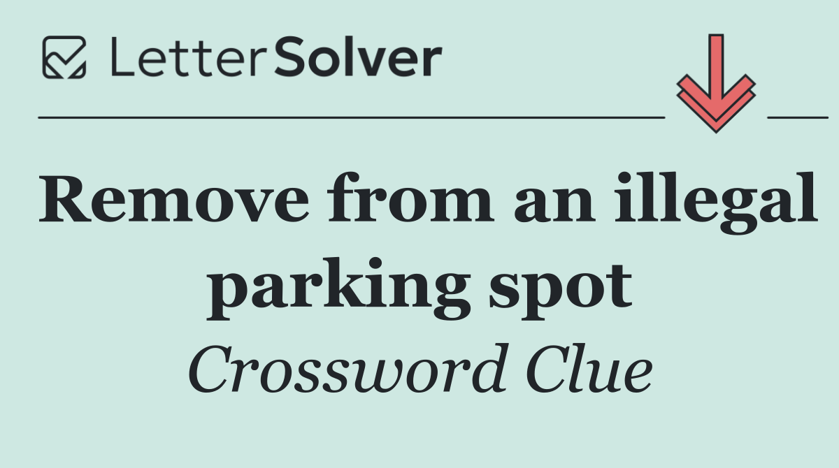 Remove from an illegal parking spot