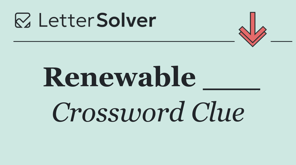 Renewable ___
