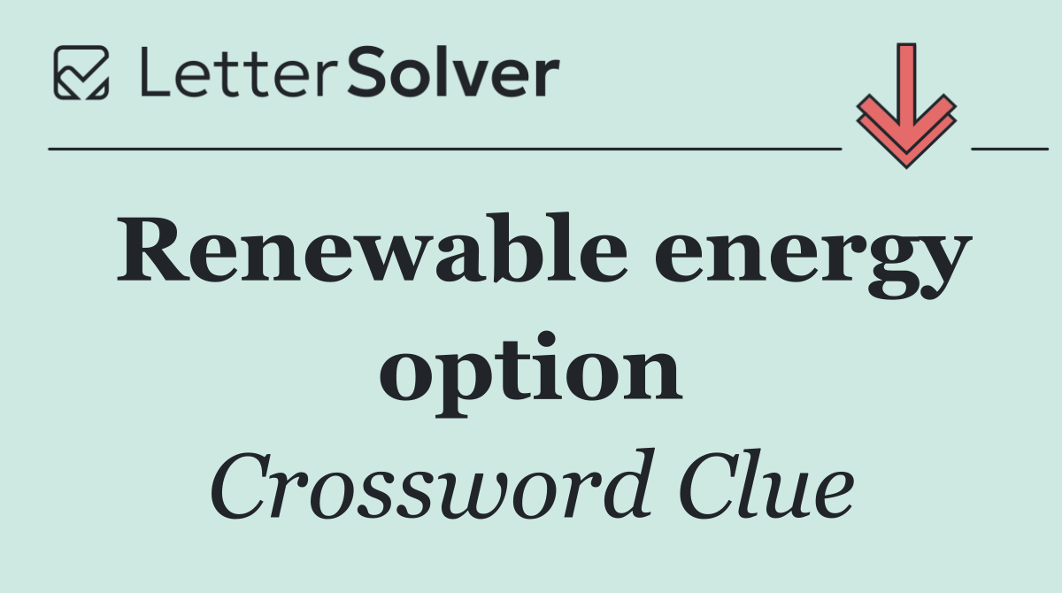 Renewable energy option