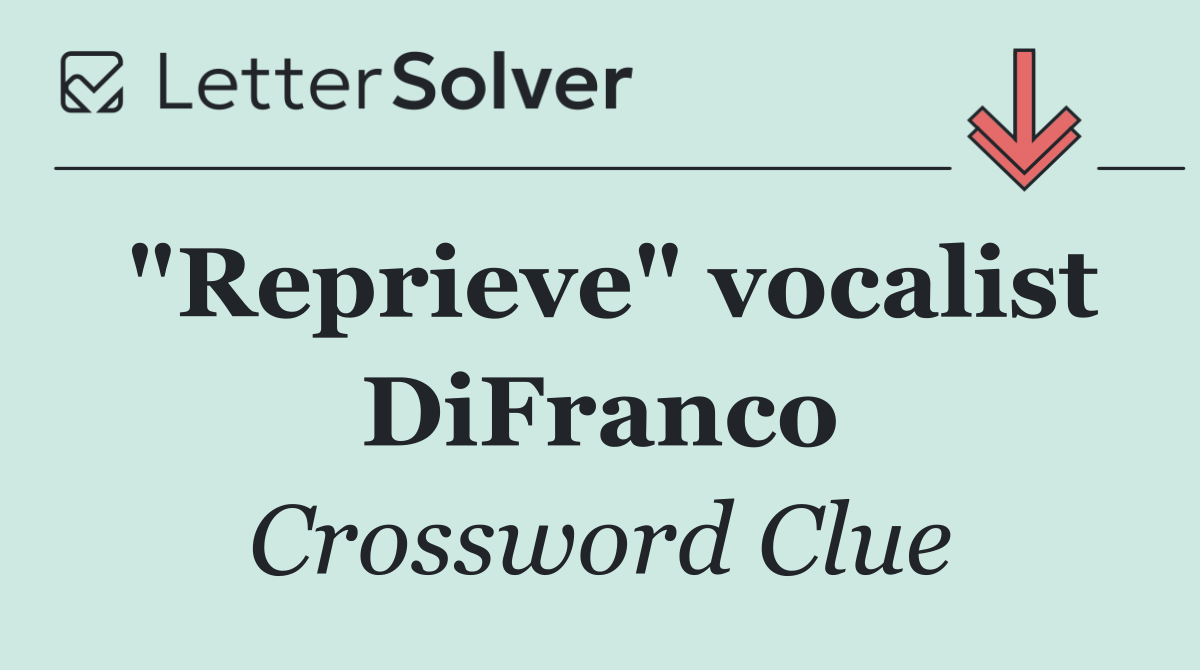 "Reprieve" vocalist DiFranco