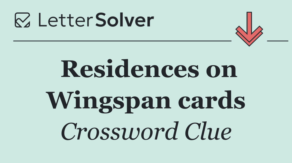 Residences on Wingspan cards