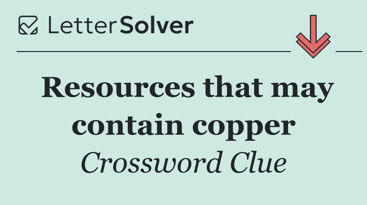 Resources that may contain copper