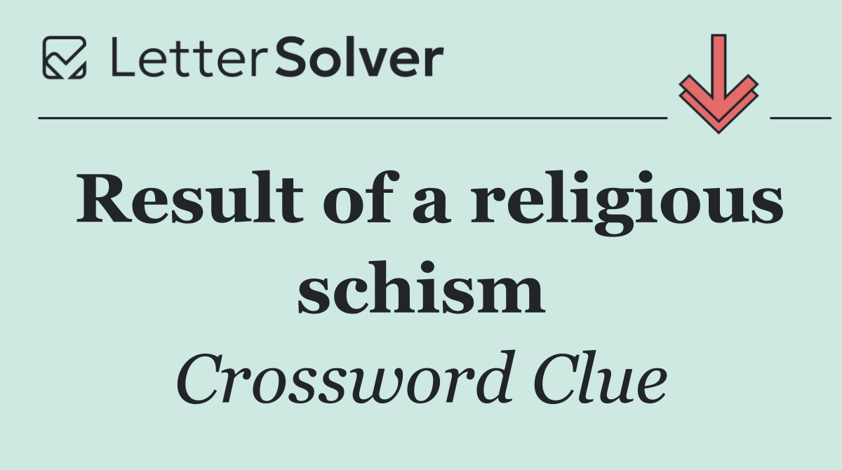 Result of a religious schism