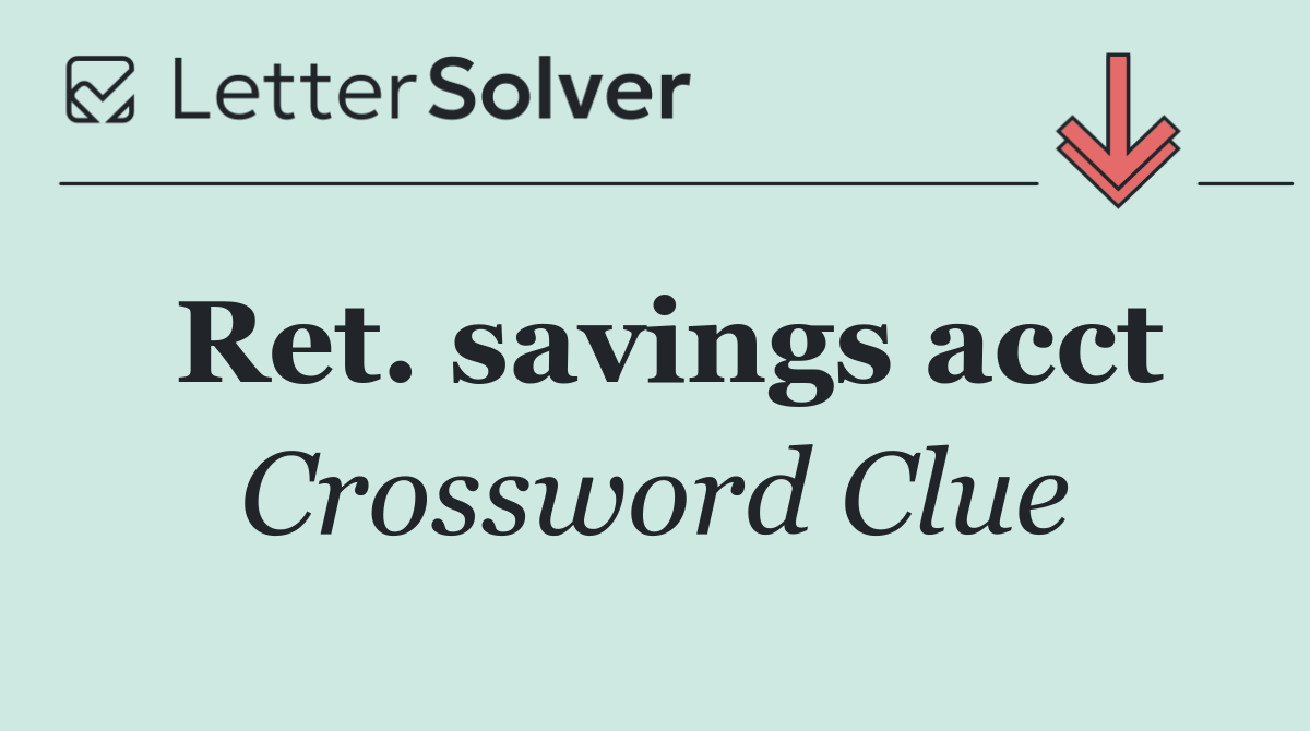 Ret. savings acct