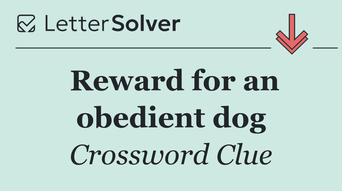 Reward for an obedient dog