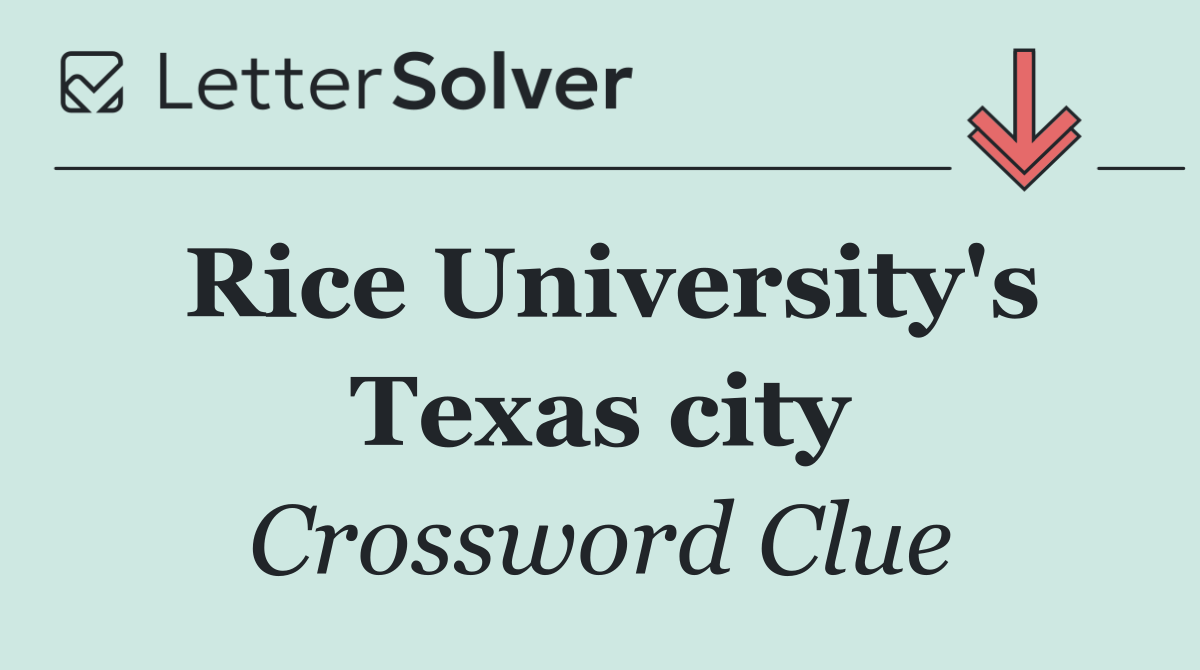 Rice University's Texas city
