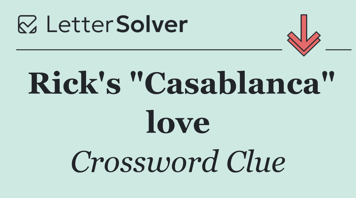 Rick's "Casablanca" love