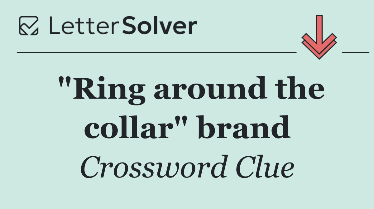 "Ring around the collar" brand