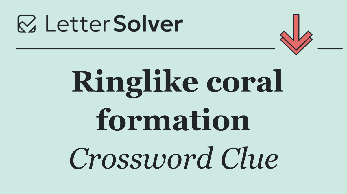 Ringlike coral formation