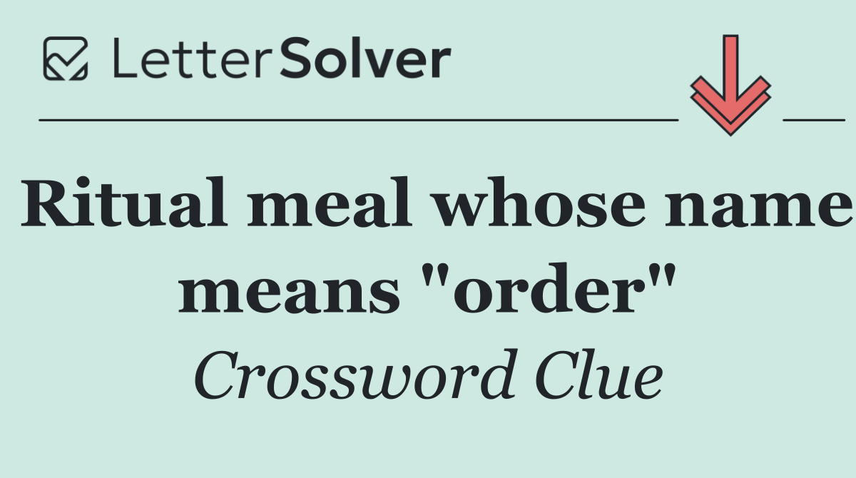 Ritual meal whose name means "order"