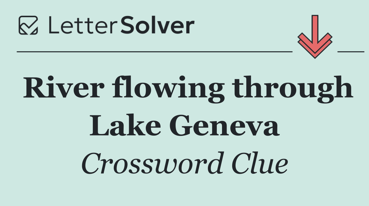 River flowing through Lake Geneva