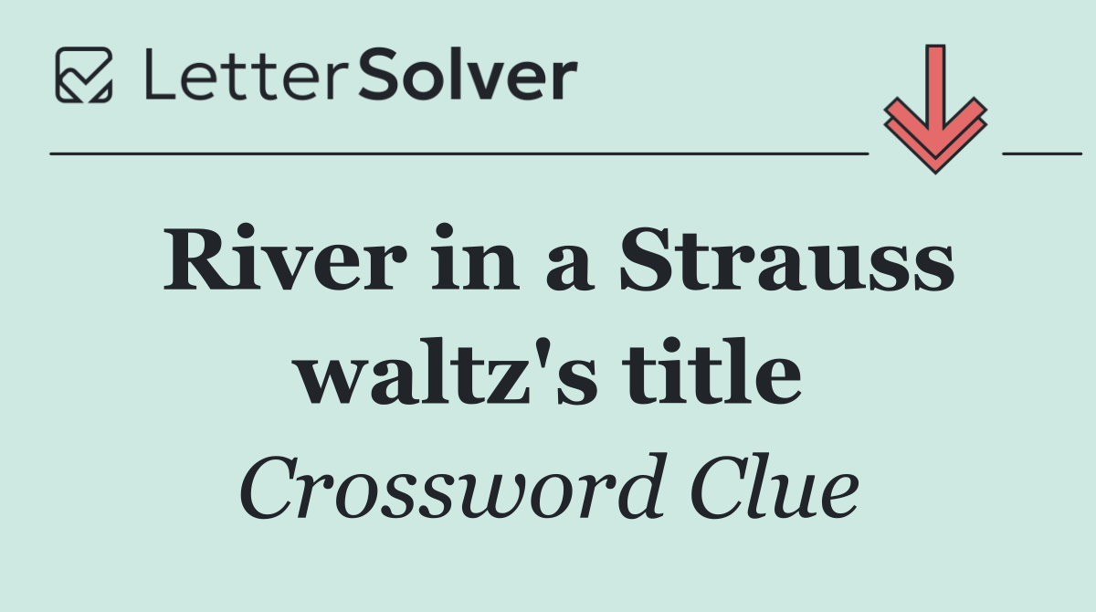 River in a Strauss waltz's title