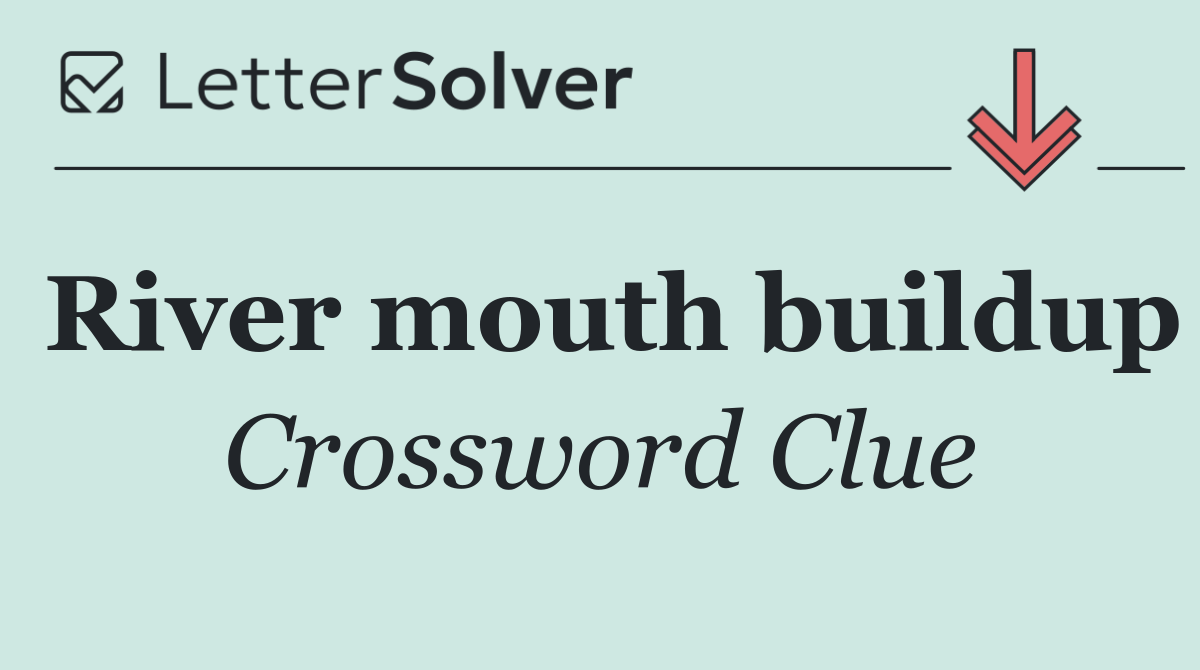 River mouth buildup