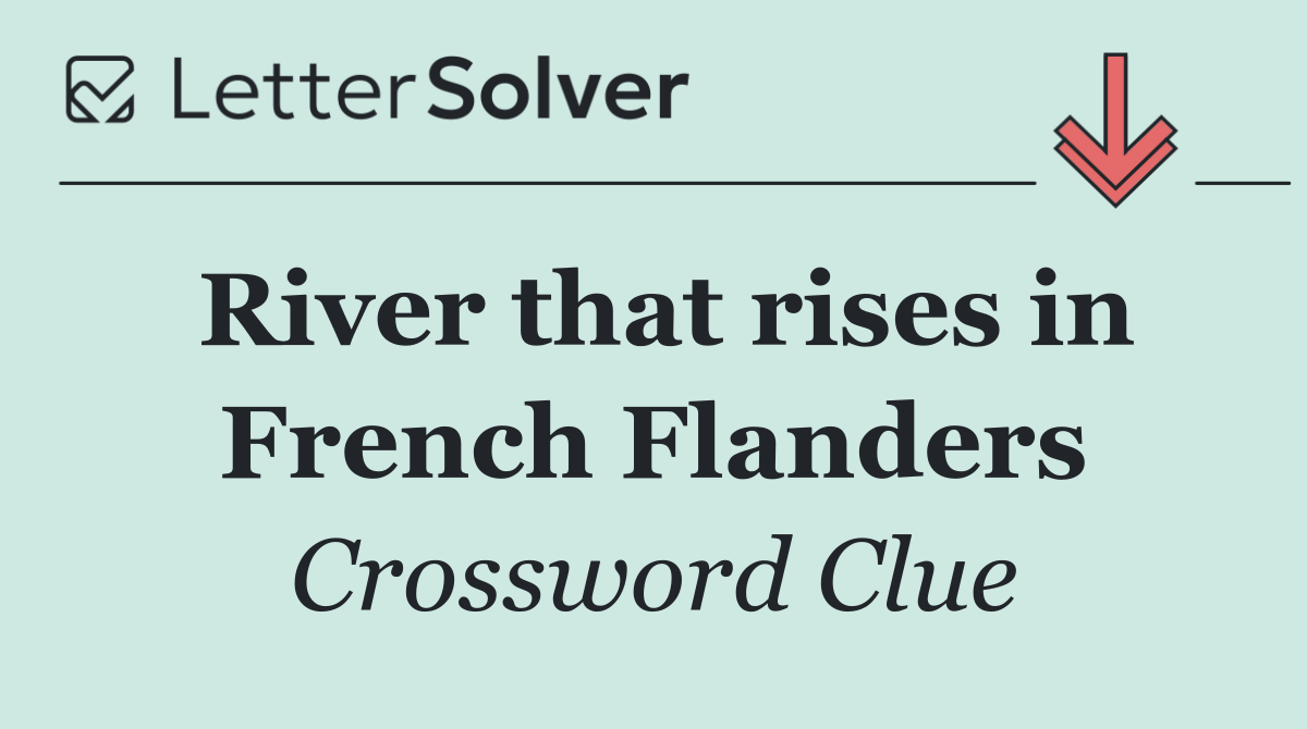 River that rises in French Flanders