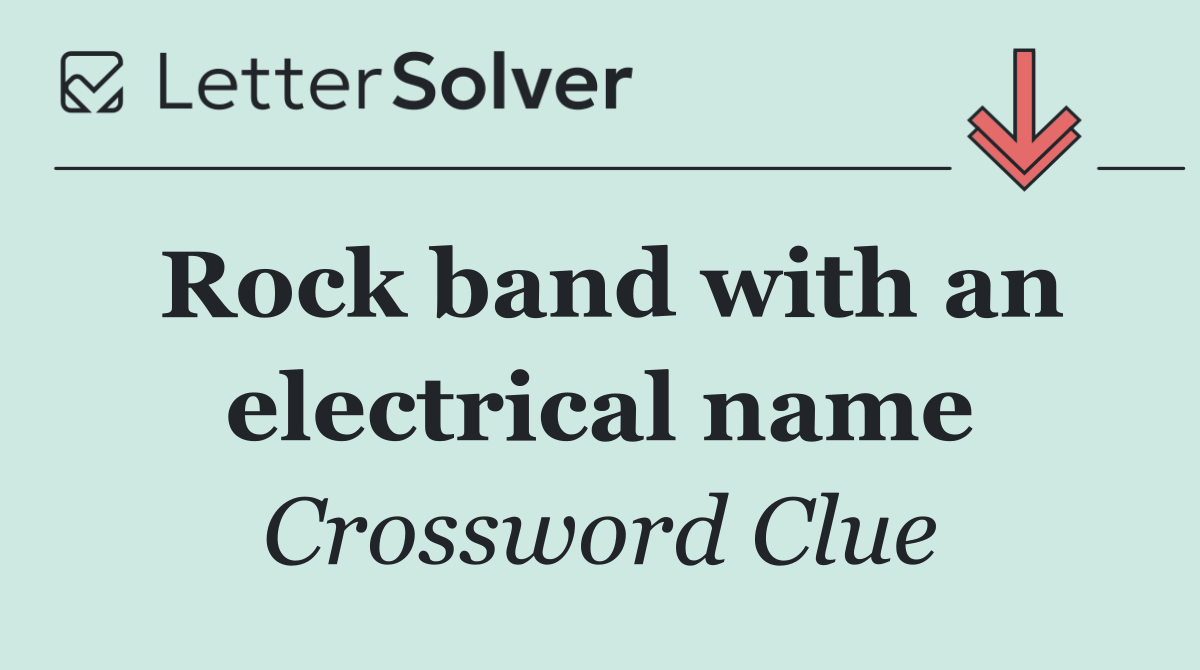 Rock band with an electrical name